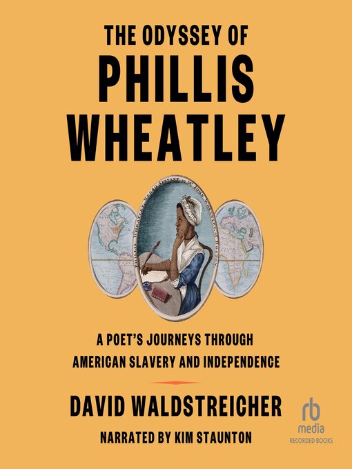 Title details for The Odyssey of Phillis Wheatley by David Waldstreicher - Available